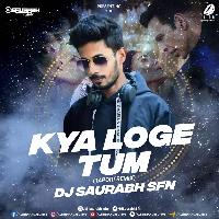 Kya Loge Tum (Tapori Remix) - DJ Saurabh SFN